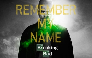 Breaking Bad. Remember My Name.